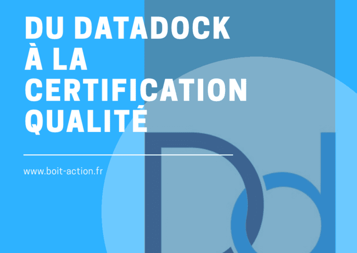 Du datadock à la certification qualité Qualiopi